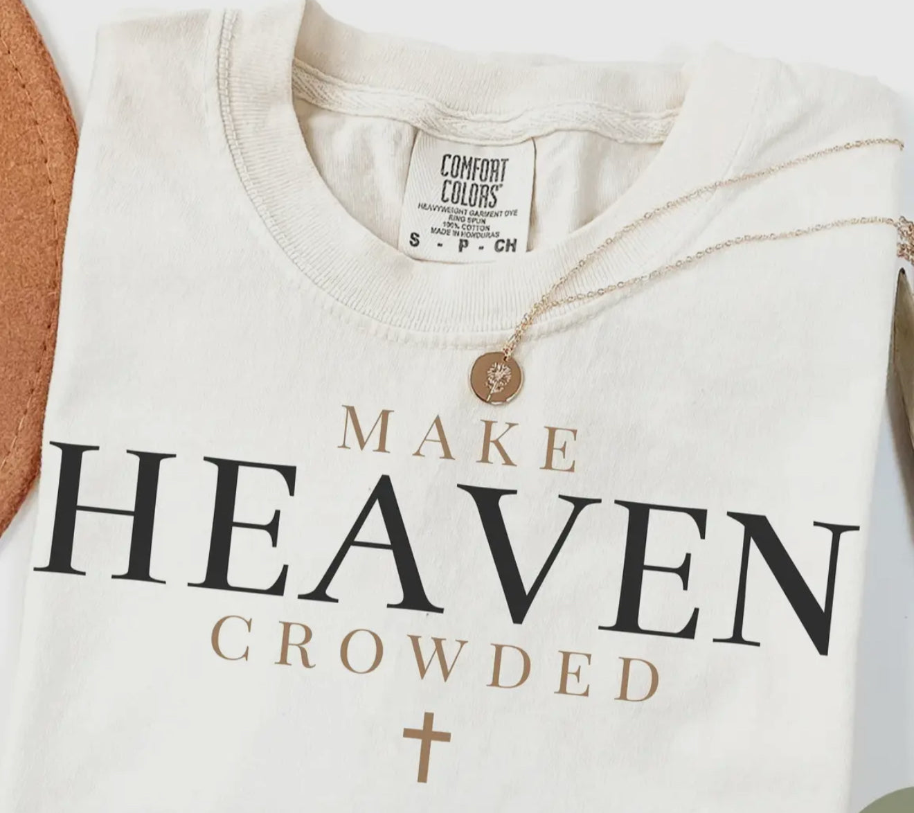 Comfort Colors Ivory Make Heaven Crowded Tee