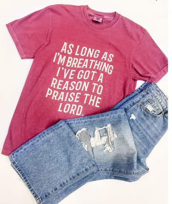Comfort Colors As Long As I'm Breathing