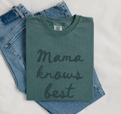 Comfort Colors Mama Knows Best Tee