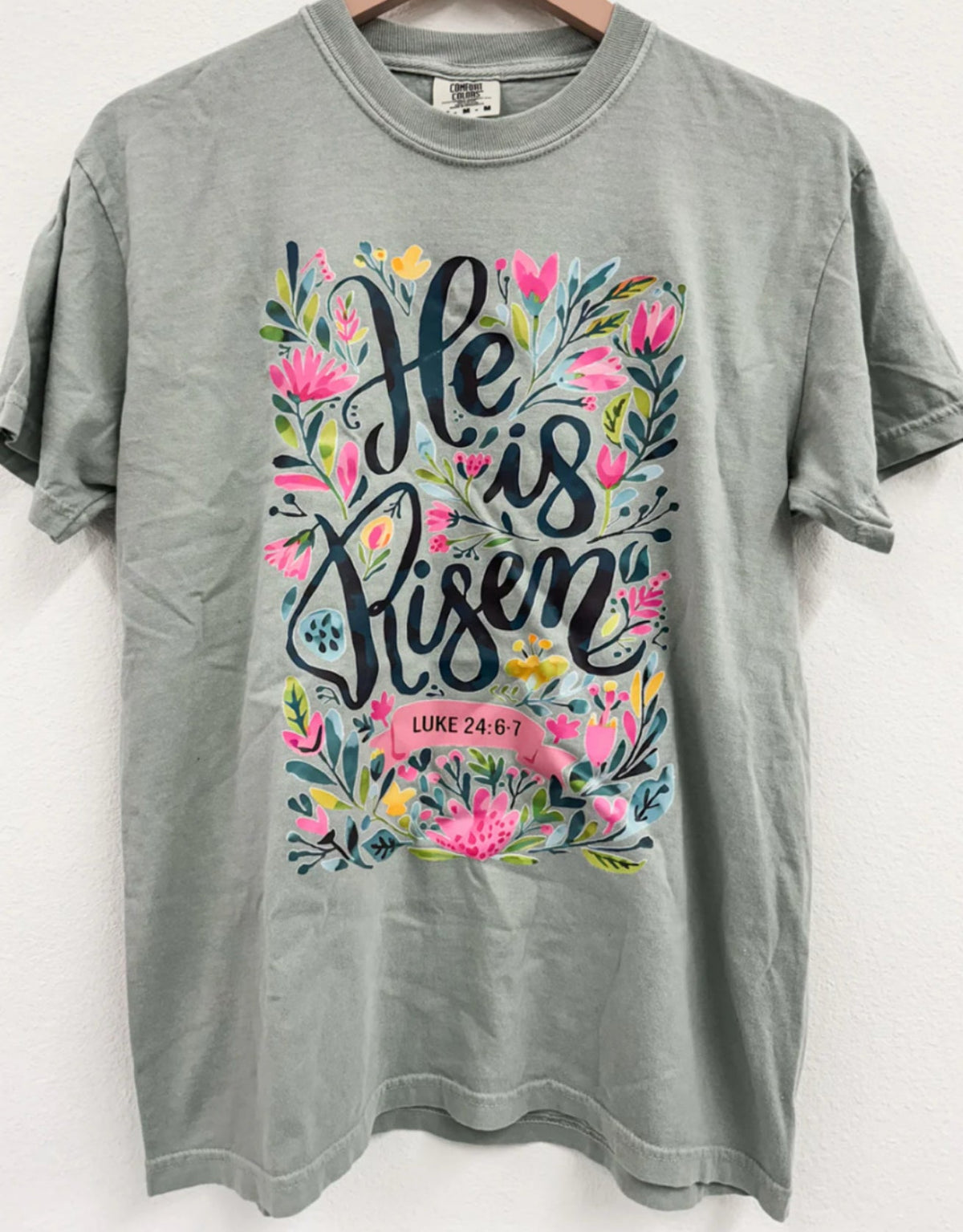 Comfort Colors Floral He Is Risen Tee