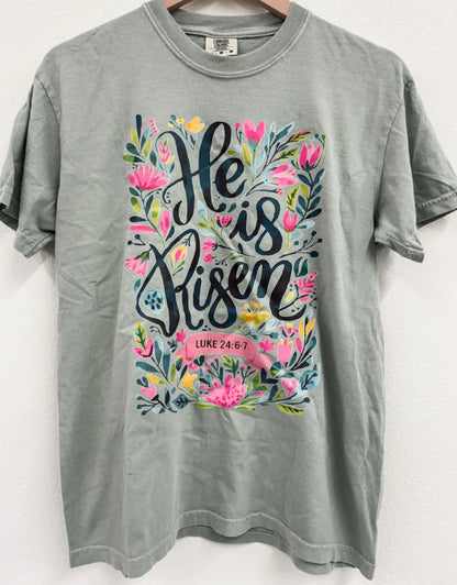 Comfort Colors Floral He Is Risen Tee