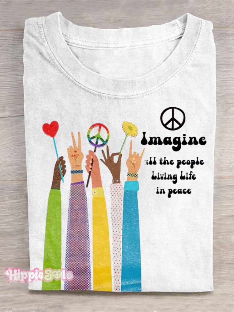Imagine All The People Living Life in Peace Art Print Casual T-shirt