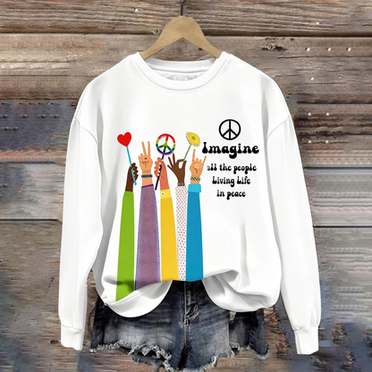 Retro Hippie Imagine All The People Living Life In Peace Print Sweatshirt