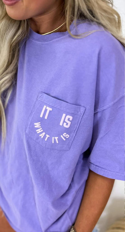 Comfort Colors Violet It Is What It Is Tee
