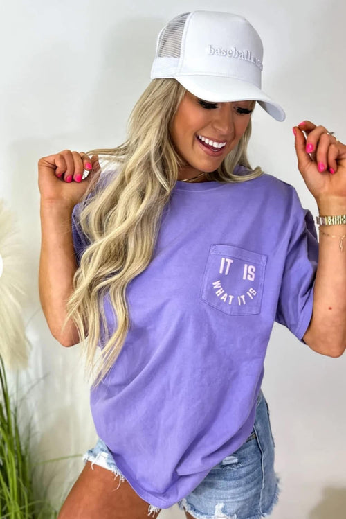Comfort Colors Violet It Is What It Is Tee